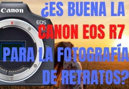 ¿Es buena la Canon EOS R7 para la fotografía de retratos?